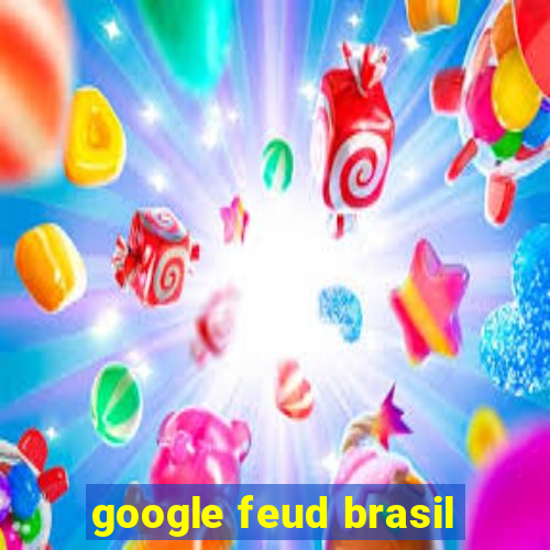 google feud brasil